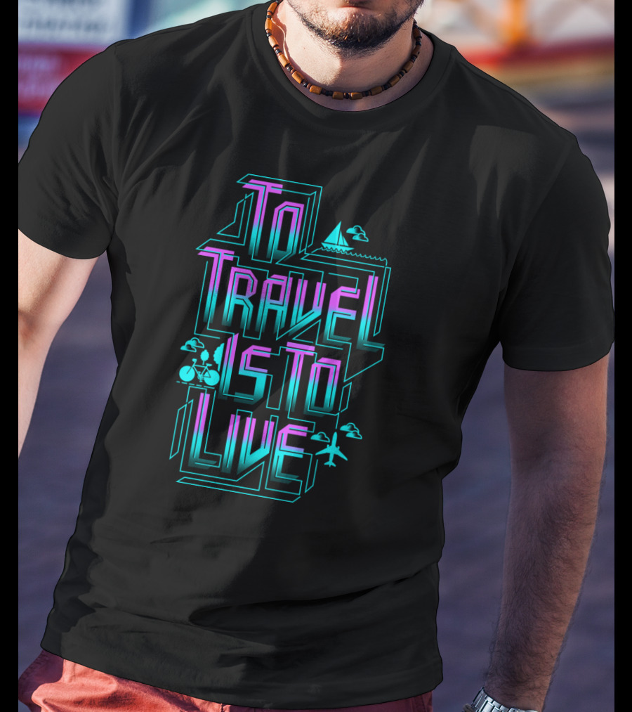 To Travel Is To Live Bicycle Sailboat Airplane Adventure T-Shirt