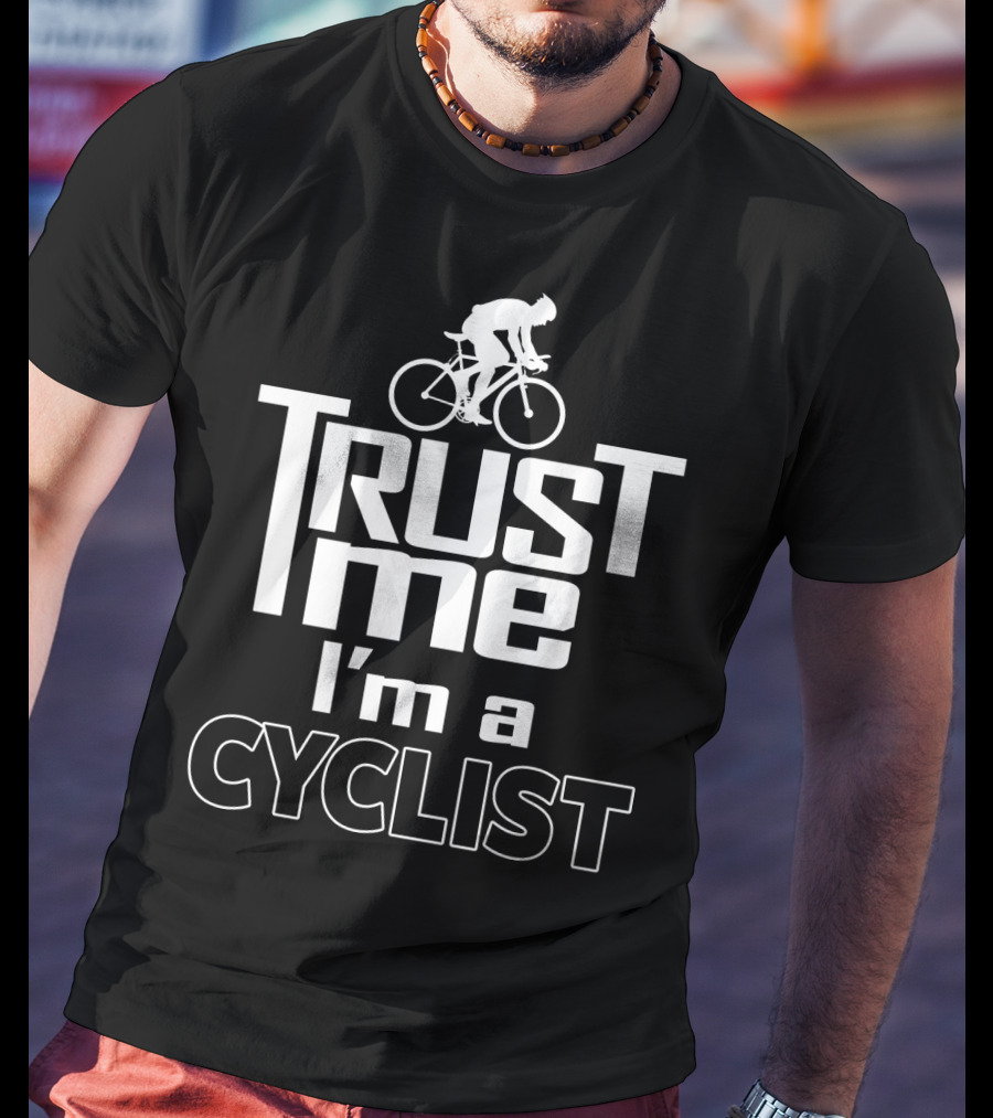 Trust Me I'm A Cyclist Bicycle T-Shirt