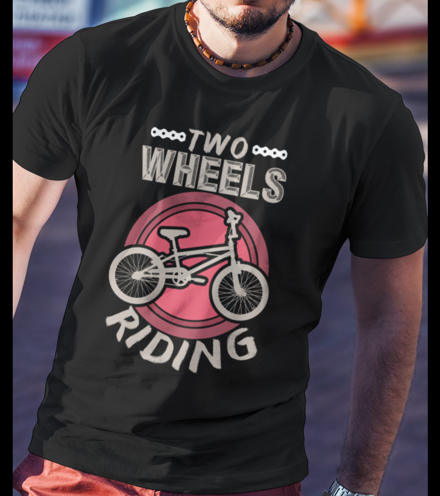 Two Wheels Riding Bicycle Present T-Shirt
