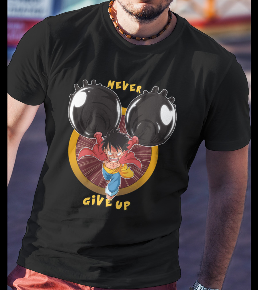 Luffy Enraged Never Give Up T-Shirt