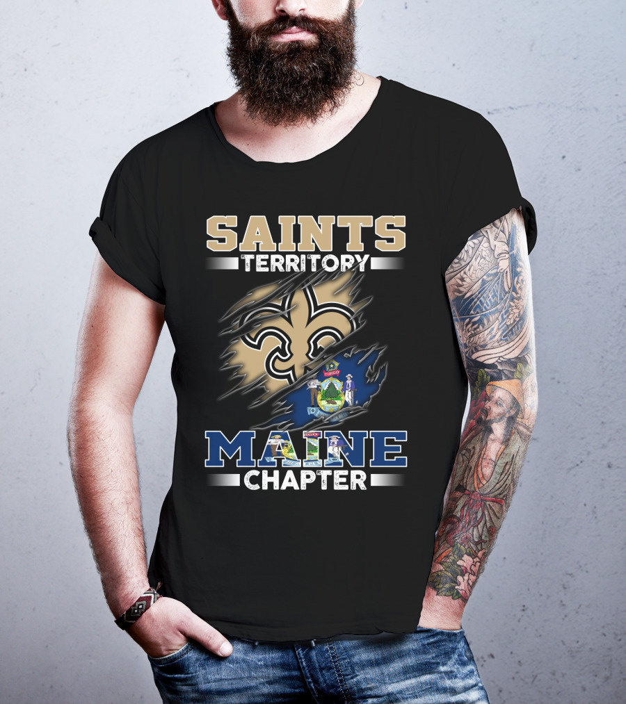 Saints Territory Maine Chapter Fleur-De-Lis And Maine T-Shirt