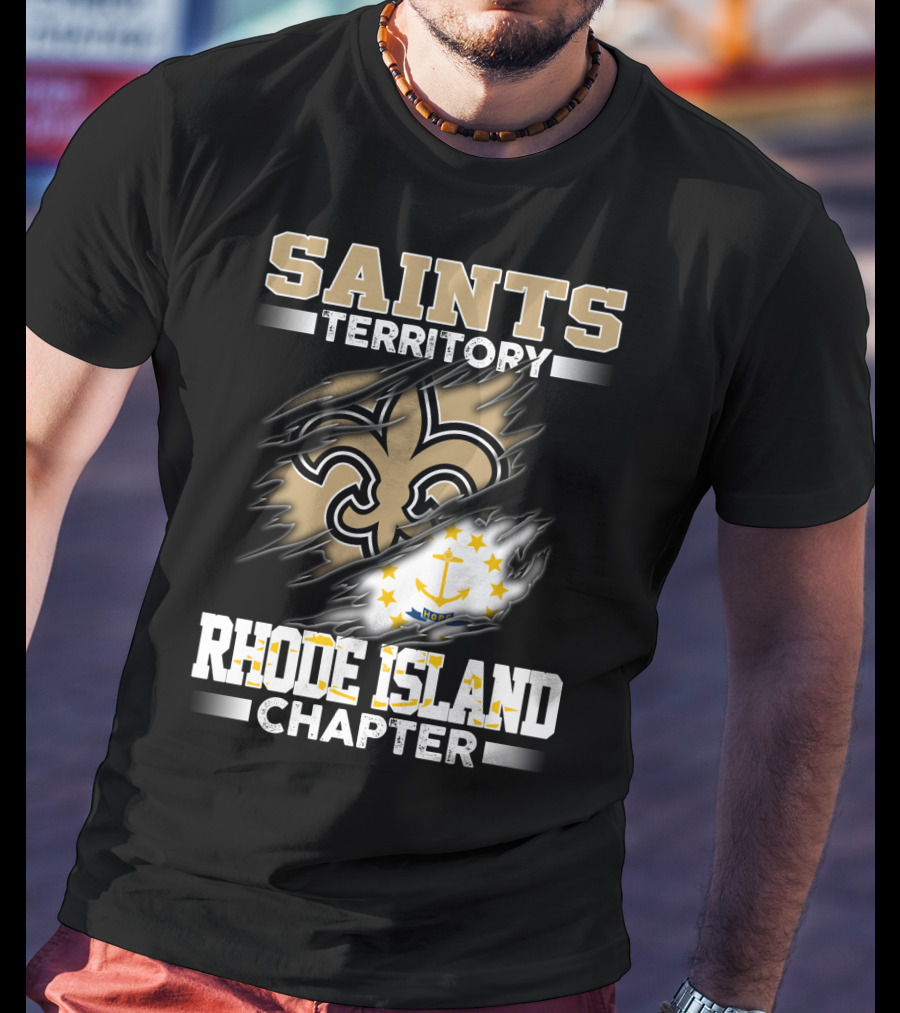 Saints Territory Rhode Island Chapter Fleur-De-Lis And State Flag T-Shirt
