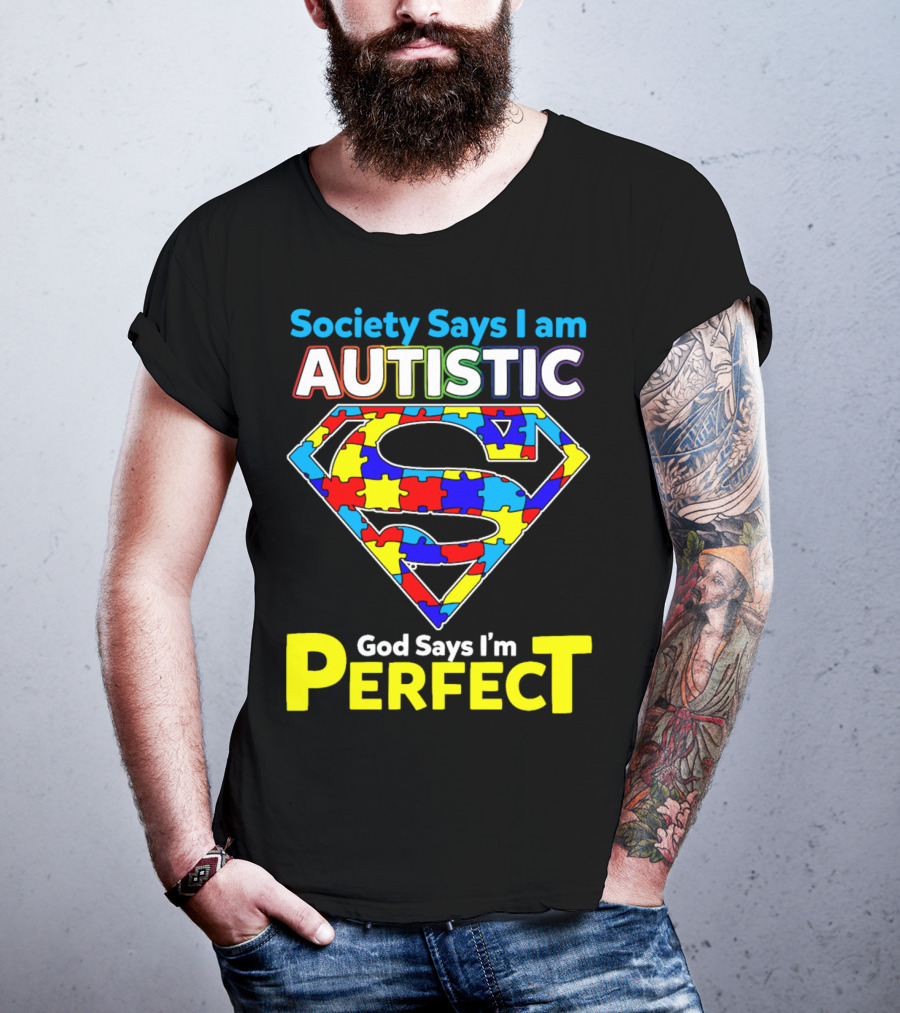 Society Says I Am Autistic God Says I'm Perfect Superman Puzzle T-Shirt