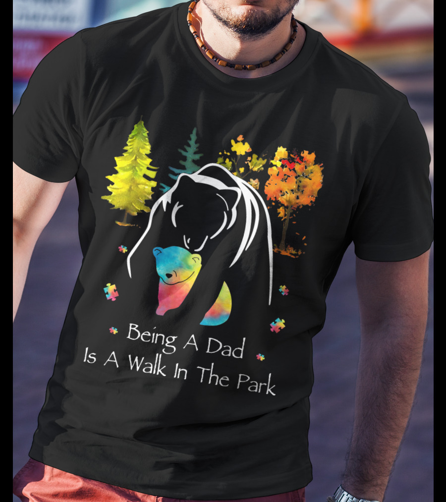 Being A Dad Is A Walk In The Park Bear Puzzle Trees T-Shirt