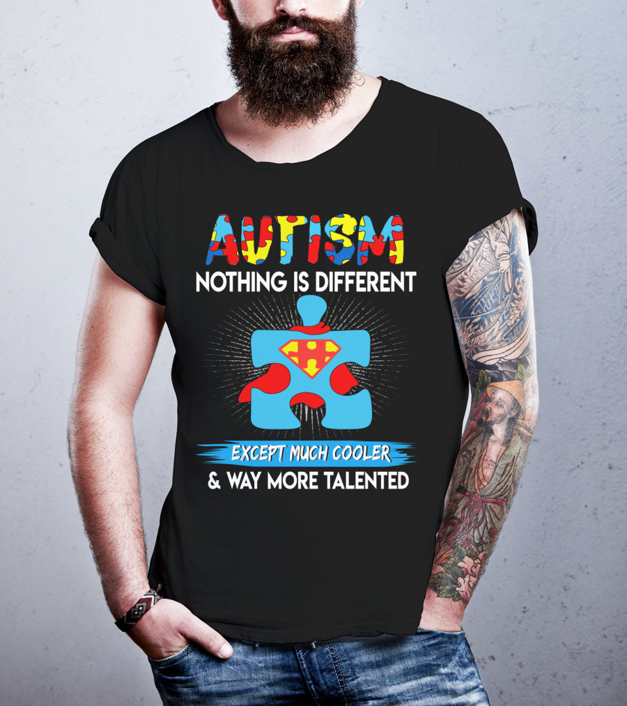 Autism Nothing Is Different Except Much Cooler And Way More Talented Superman Puzzle T-Shirt