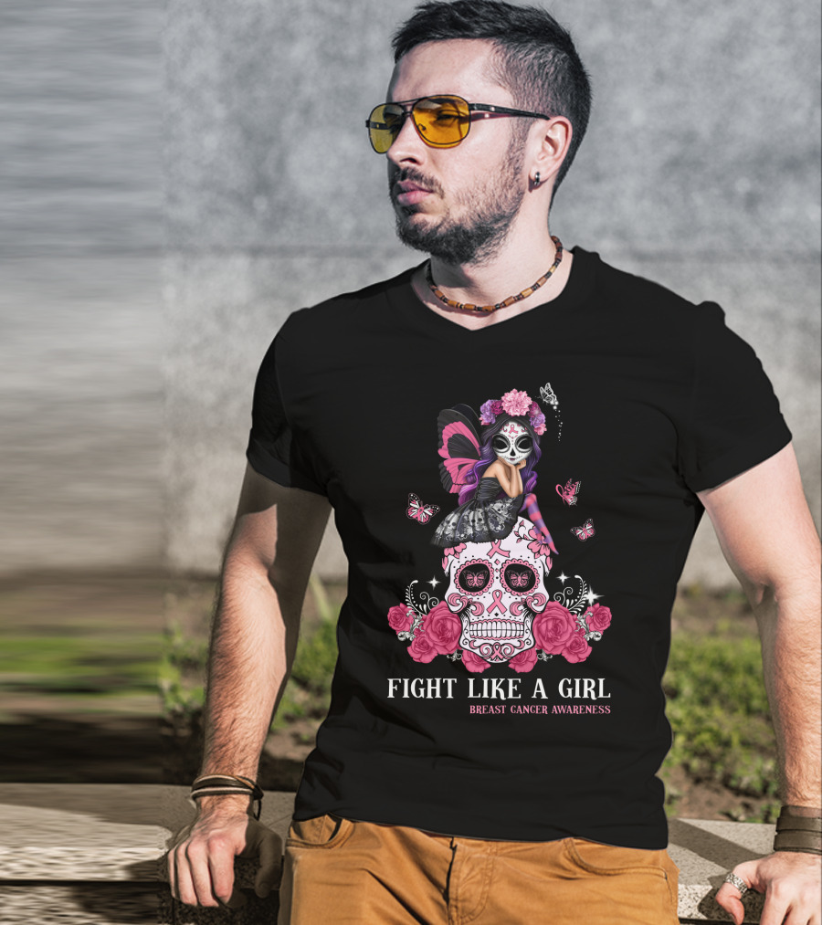 Fight Like A Girl Breast Cancer Awareness Sugar Skull Butterfly Flowers T-Shirt