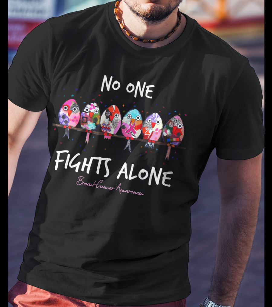 No One Fights Alone Breast Cancer Awareness T-Shirt