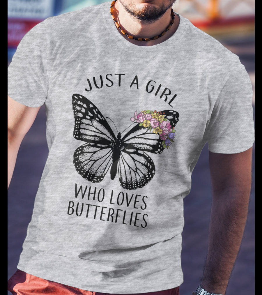 Just A Girl Who Loves Butterflies With Flowers T-Shirt