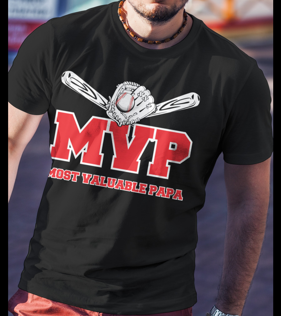 MVP Most Valuable Papa Baseball Glove And Bat T-Shirt
