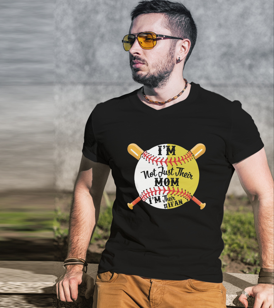 I'm Not Just Their MOM I'm Their IFAN Baseball Softball Bats T-Shirt