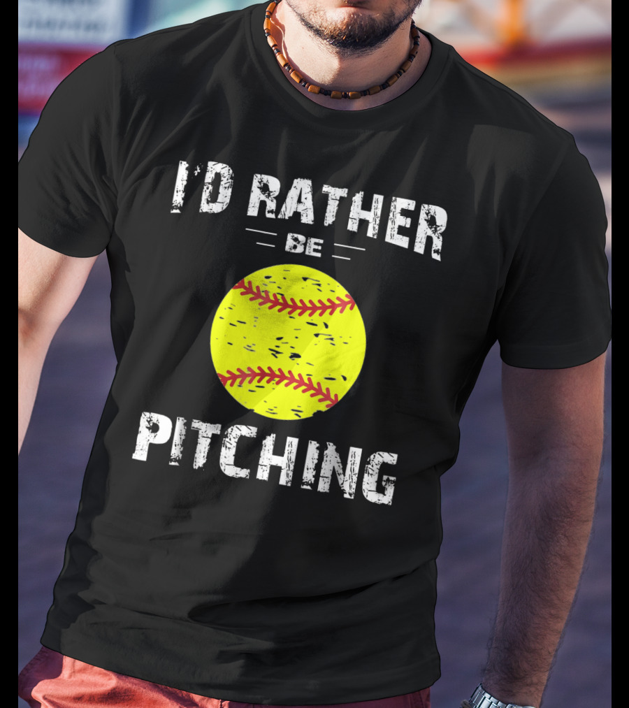 I'd Rather Be Pitching Softball Yellow Ball T-Shirt