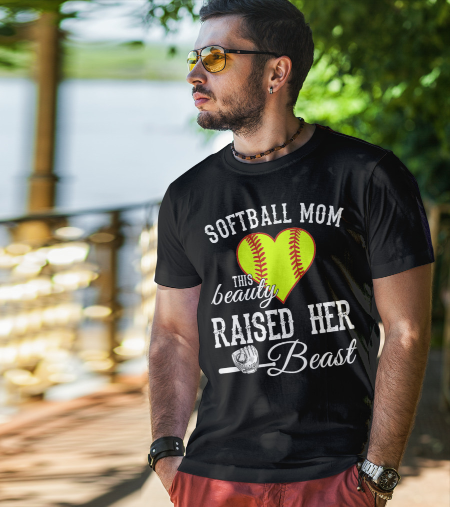 Softball Mom Heart Baseball Beauty Raised Her Beast T-Shirt