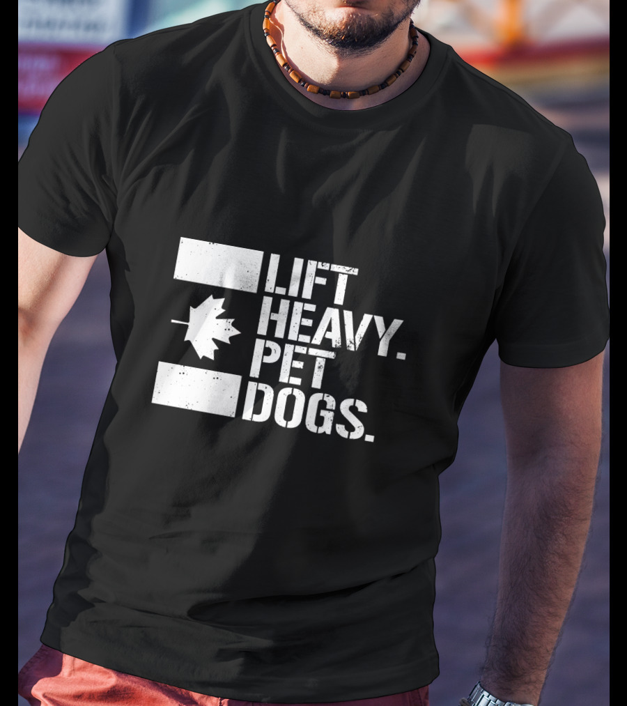 Lift Heavy Pet Dogs Canada Maple Leaf Flag Fitness T-Shirt