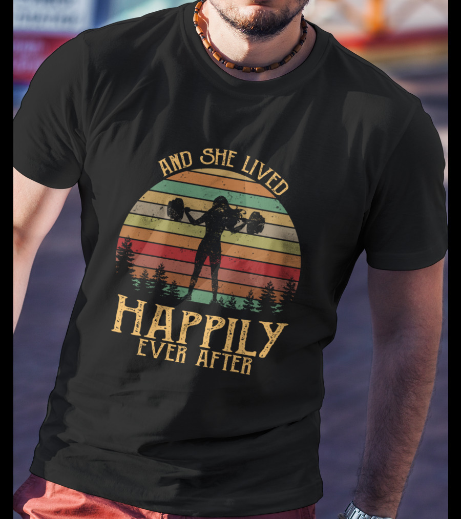 And She Lived Happily Ever After Retro Silhouette With Weights And Trees T-Shirt