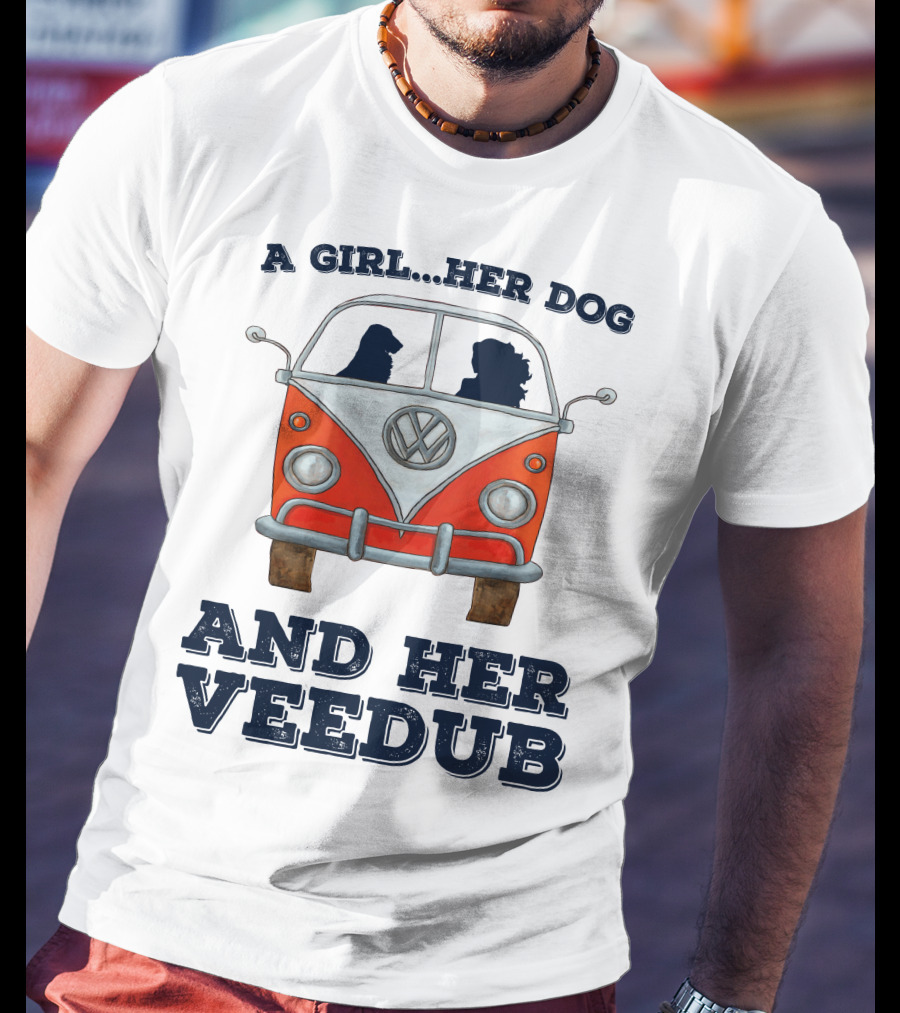 A Girl Her Dog And Her Veedub Volkswagen Bus T-Shirt