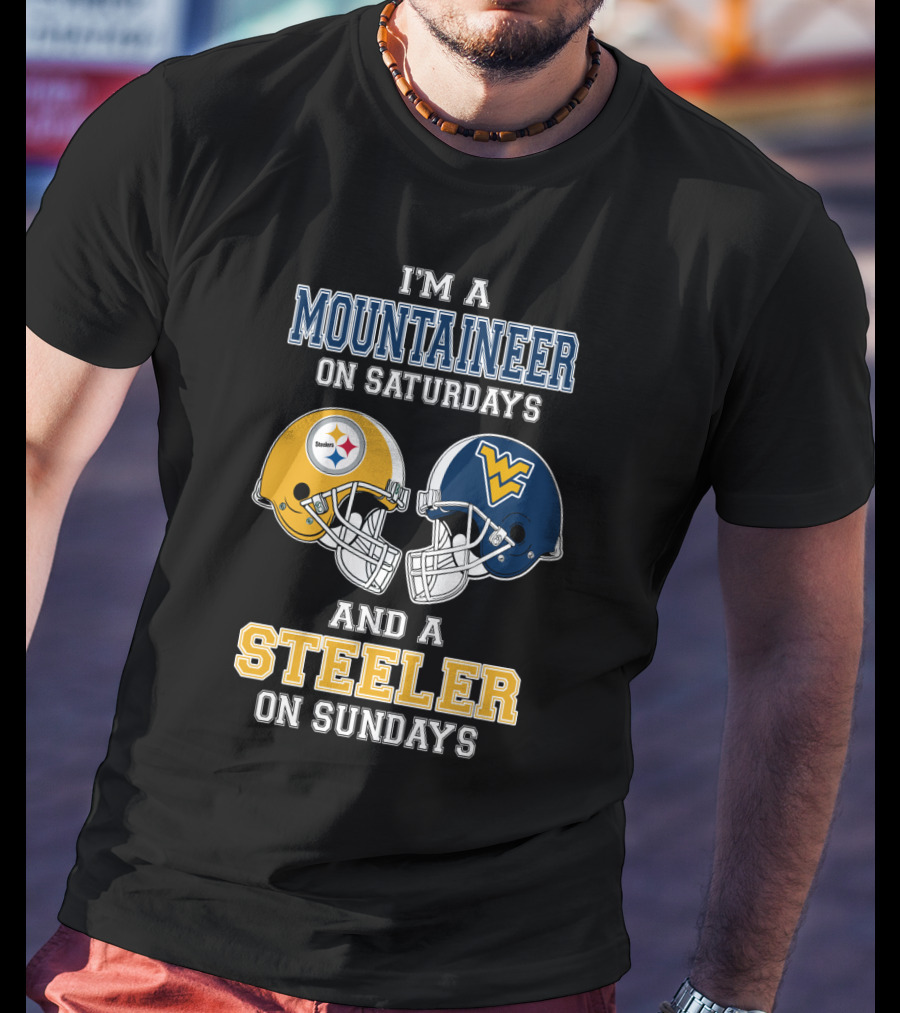 I'm A Mountaineer On Saturdays And A Steeler On Sundays T-Shirt