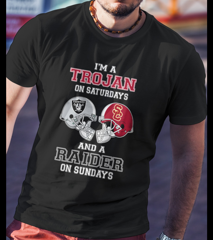 I'm A Trojan On Saturdays And A Raider On Sundays T-Shirt