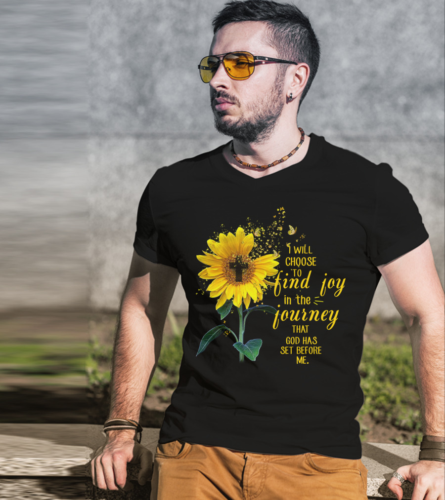 I Will Choose To Find Joy In The Journey That God Has Set Before Me Sunflower Butterfly Cross T-Shirt