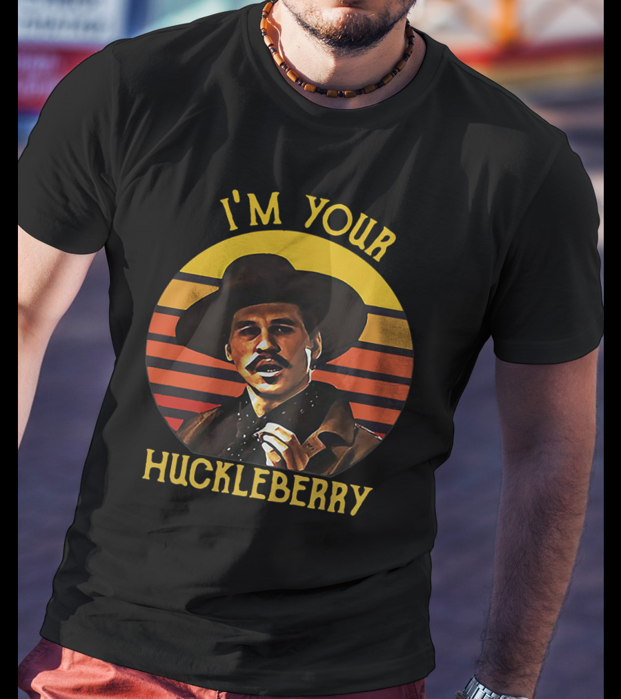 I'm Your Huckleberry Tombstone Doc Holliday Retro T-Shirt