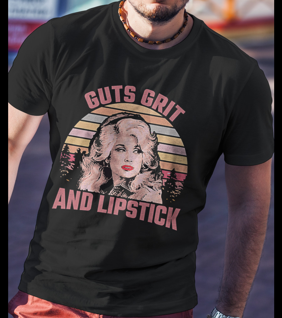 Guts Grit And Lipstick Dolly Parton Country Music Lovers Retro Sunset T-Shirt