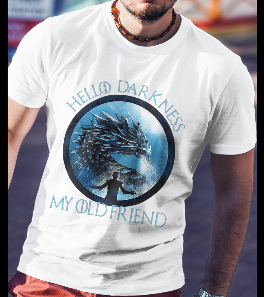 Hello Darkness My Old Friend Night King Dragon Fantasy T-Shirt