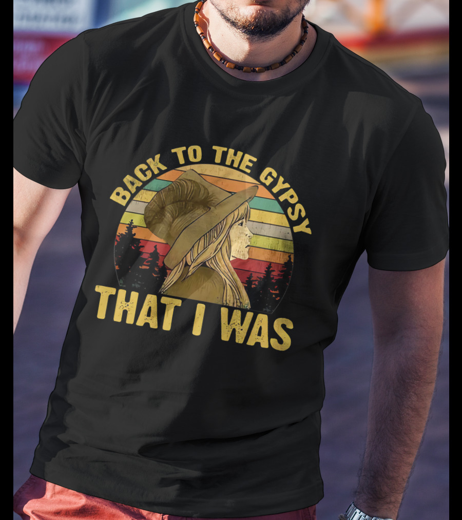 Back To The Gypsy That I Was Vintage Retro Inspired T-Shirt