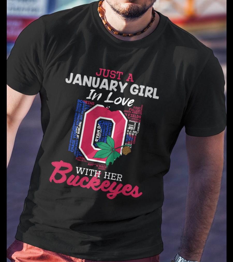 Just A January Girl In Love With Her Buckeyes Ohio 2112 Li02 T-Shirt