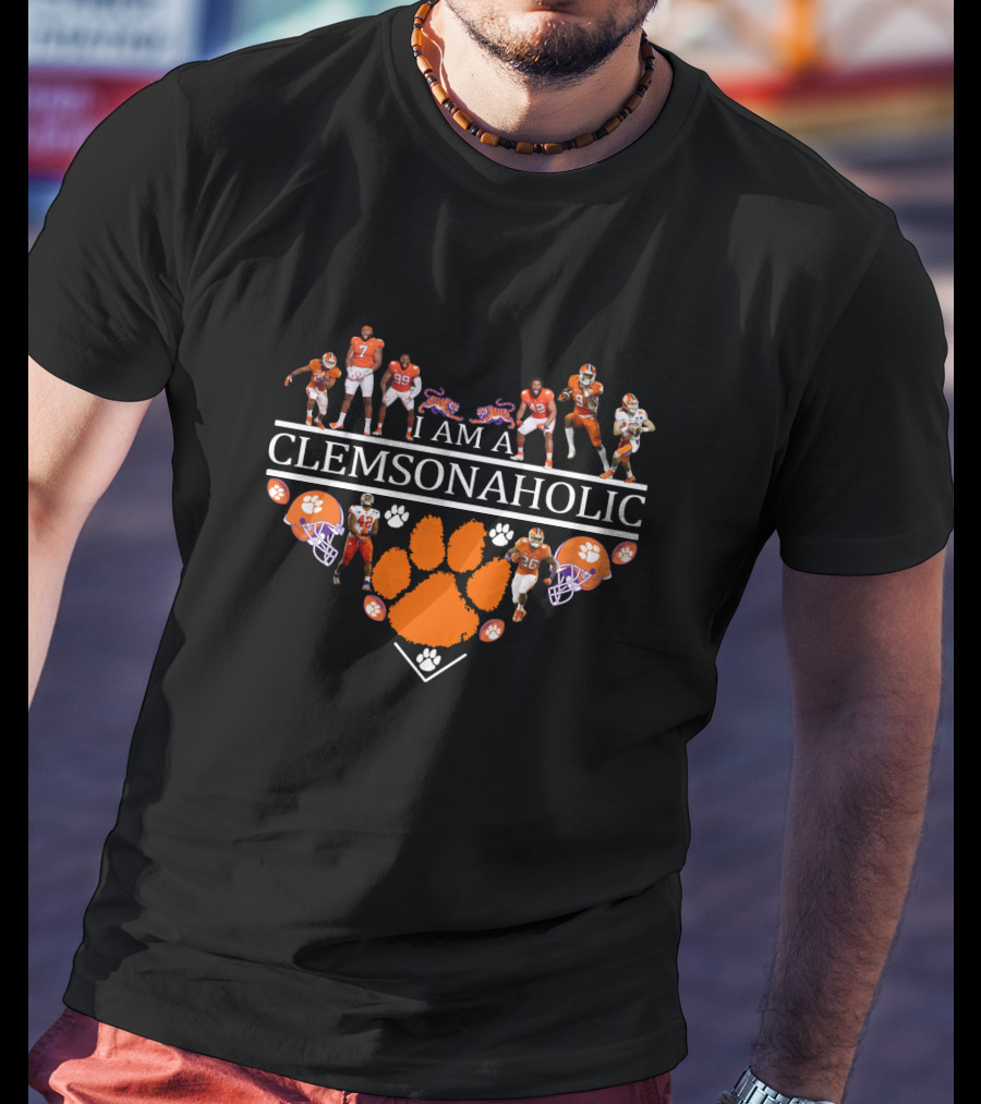 I Am A Clemsonaholic Tigers Football Heart And Players T-Shirt