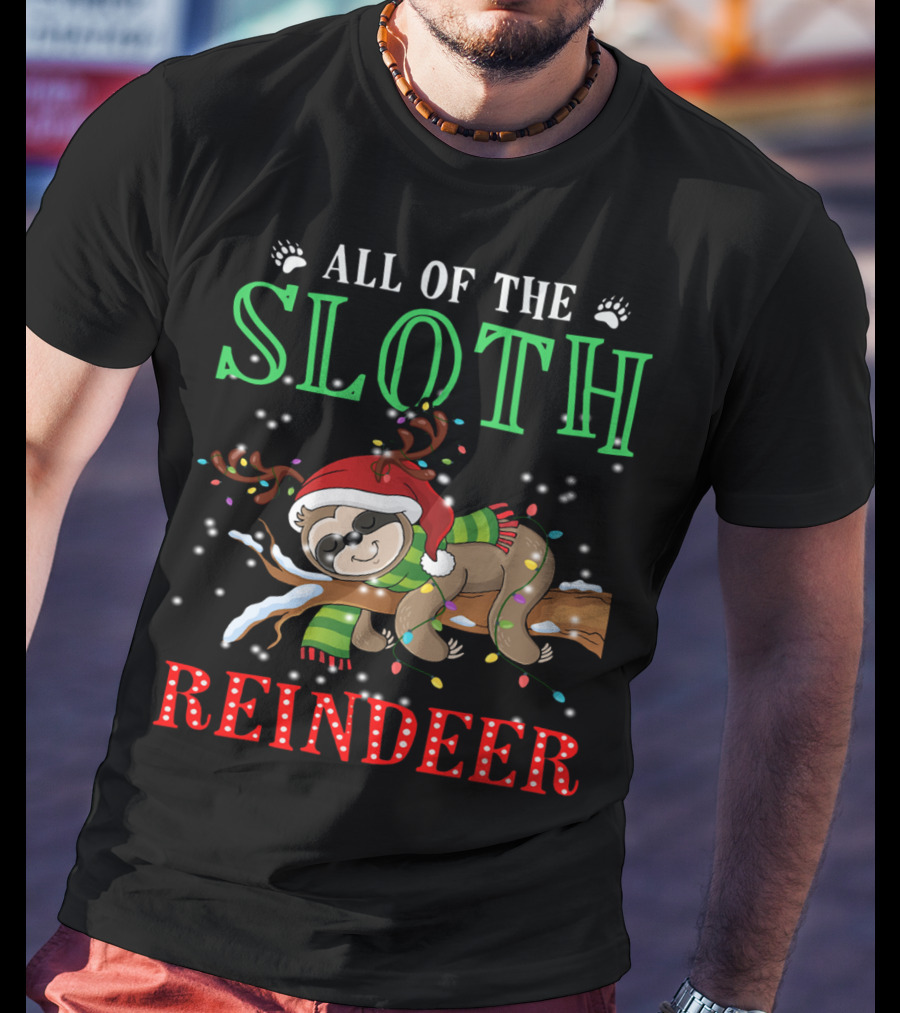 All Of The Sloth Reindeer Christmas Lights Holiday Pajama T-Shirt