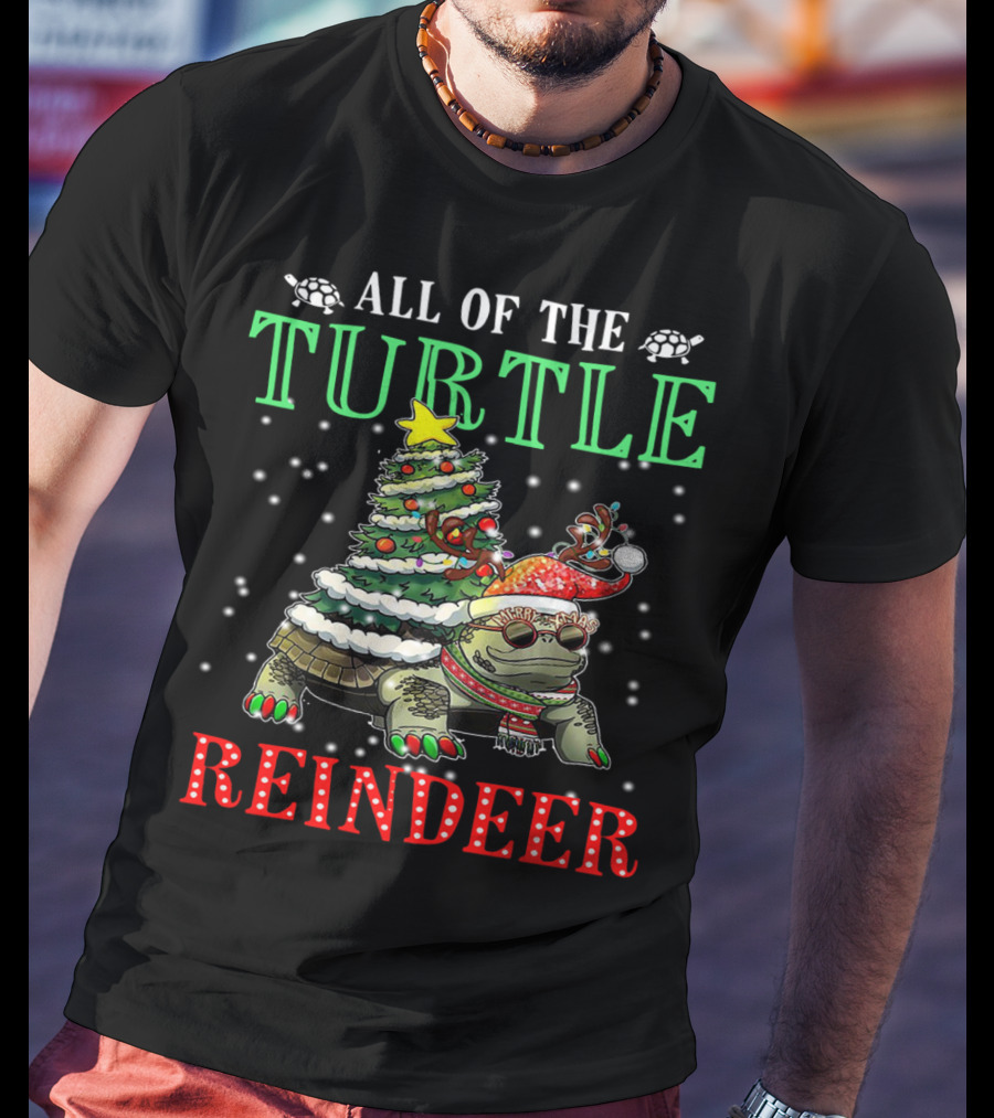 All Of The Turtle Reindeer Christmas Tree Snowflake T-Shirt
