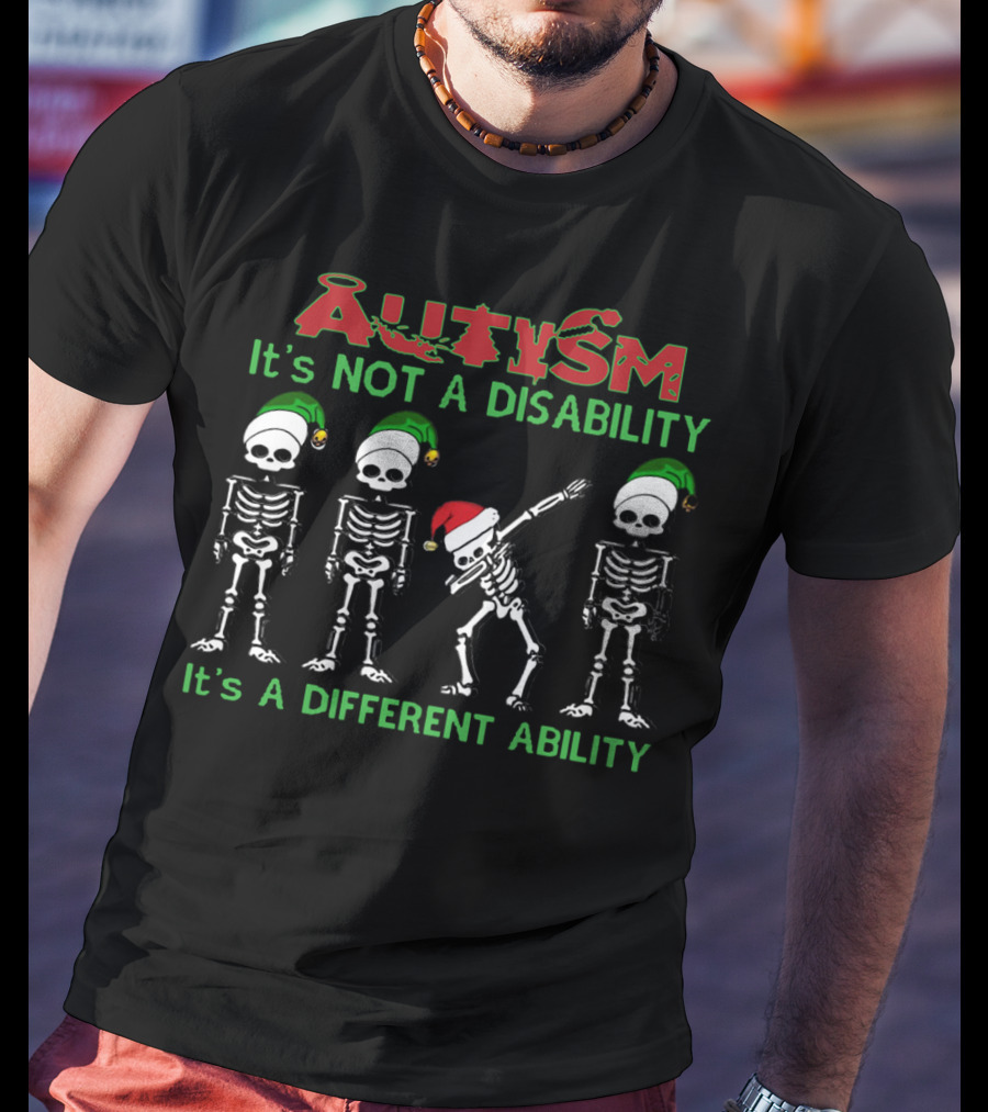 Autism It's Not A Disability It's A Different Ability Santa Skeleton With Elves T-Shirt