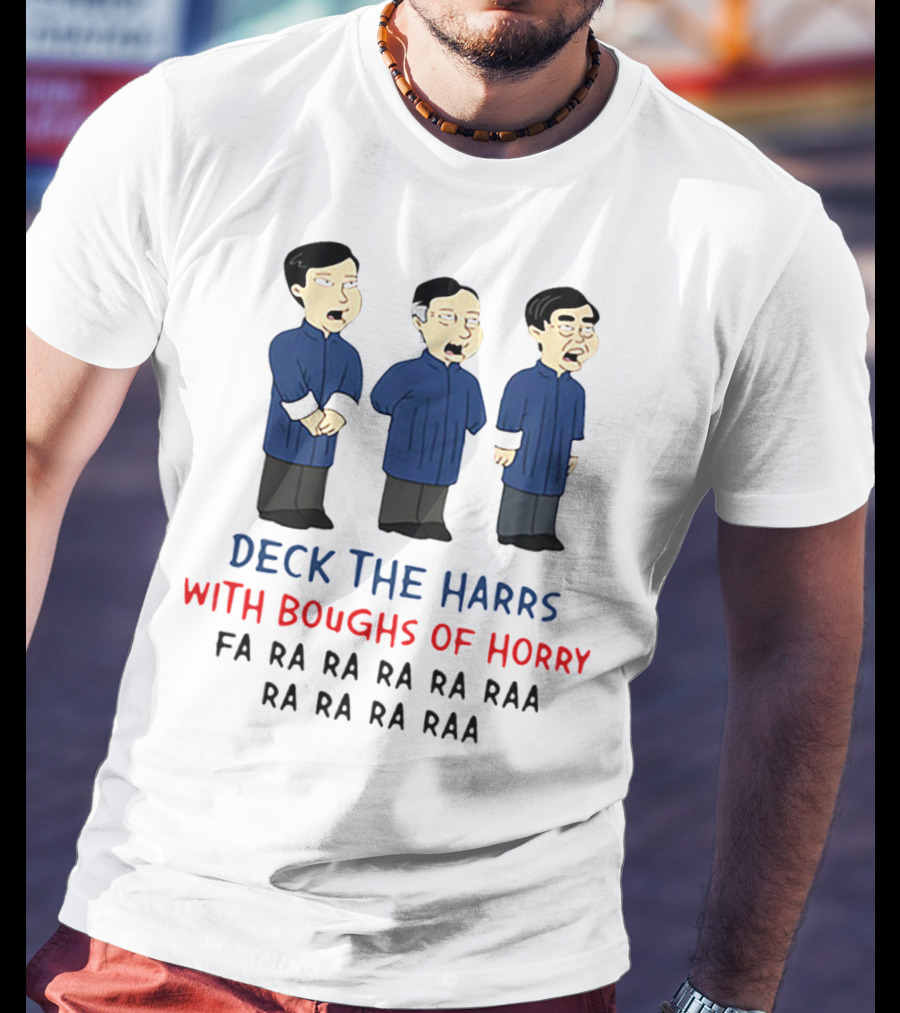 Deck The Harrs With Boughs Of Horry Fa Ra Ra Ra Ra Raa Ra Ra Ra Raa T-Shirt