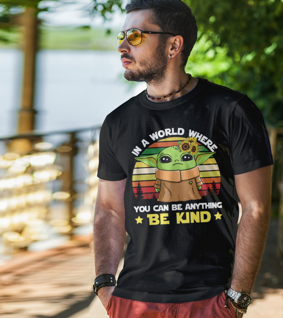 In A World Where You Can Be Anything Be Kind Baby Yoda With Sunflowers And Retro Stripes T-Shirt