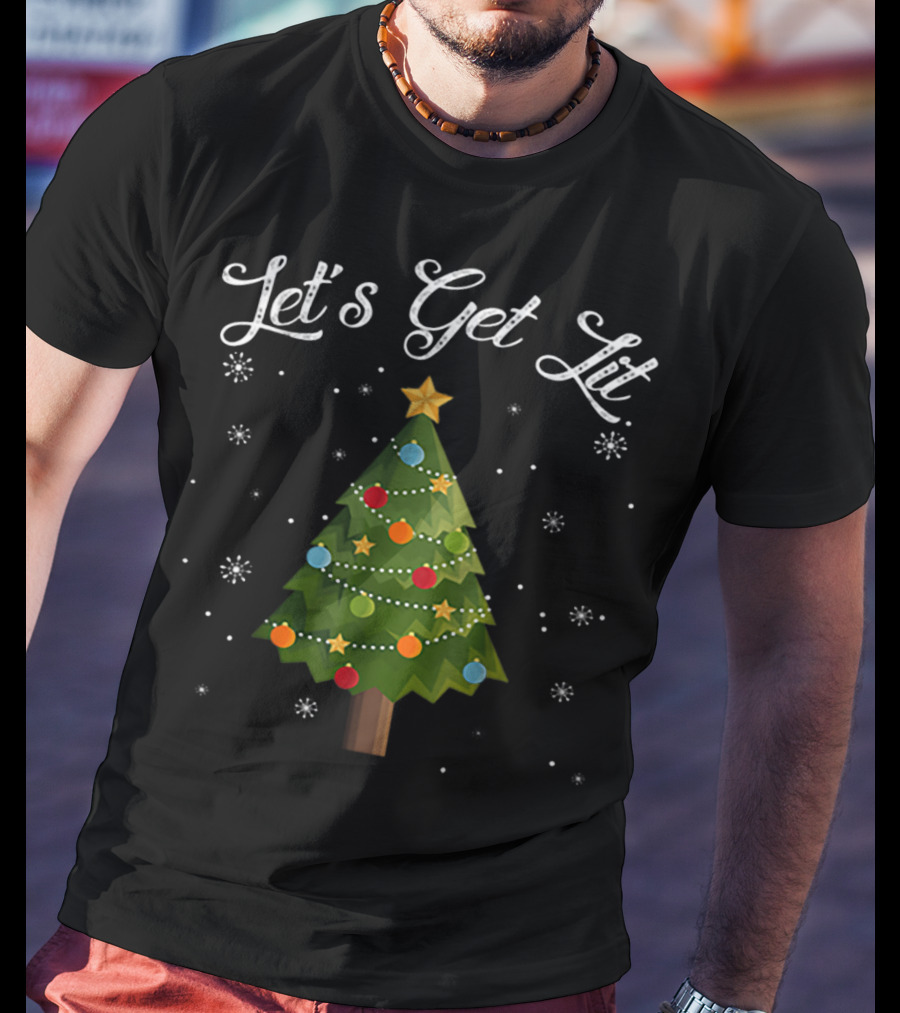 Let's Get Lit Funny Christmas Tree Drinking Holiday Party T-Shirt
