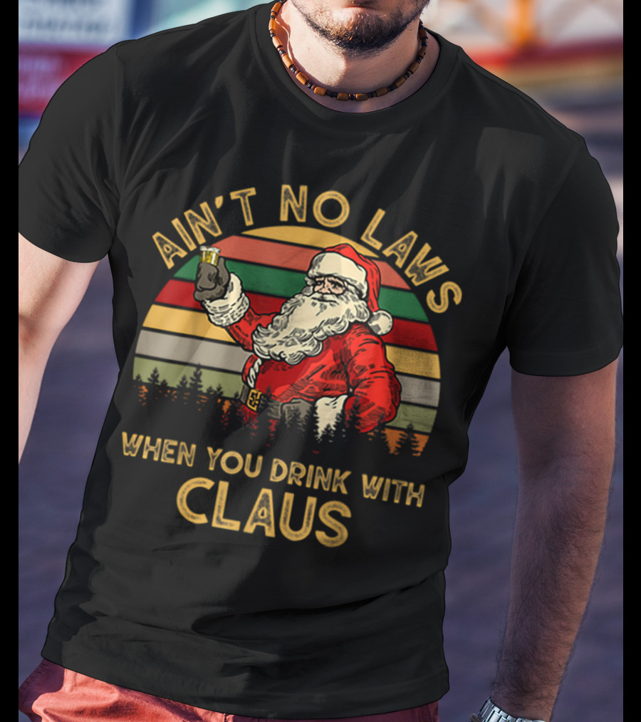 Ain’t No Laws When You Drink With Claus Santa Cheers Vintage Stripes T-Shirt