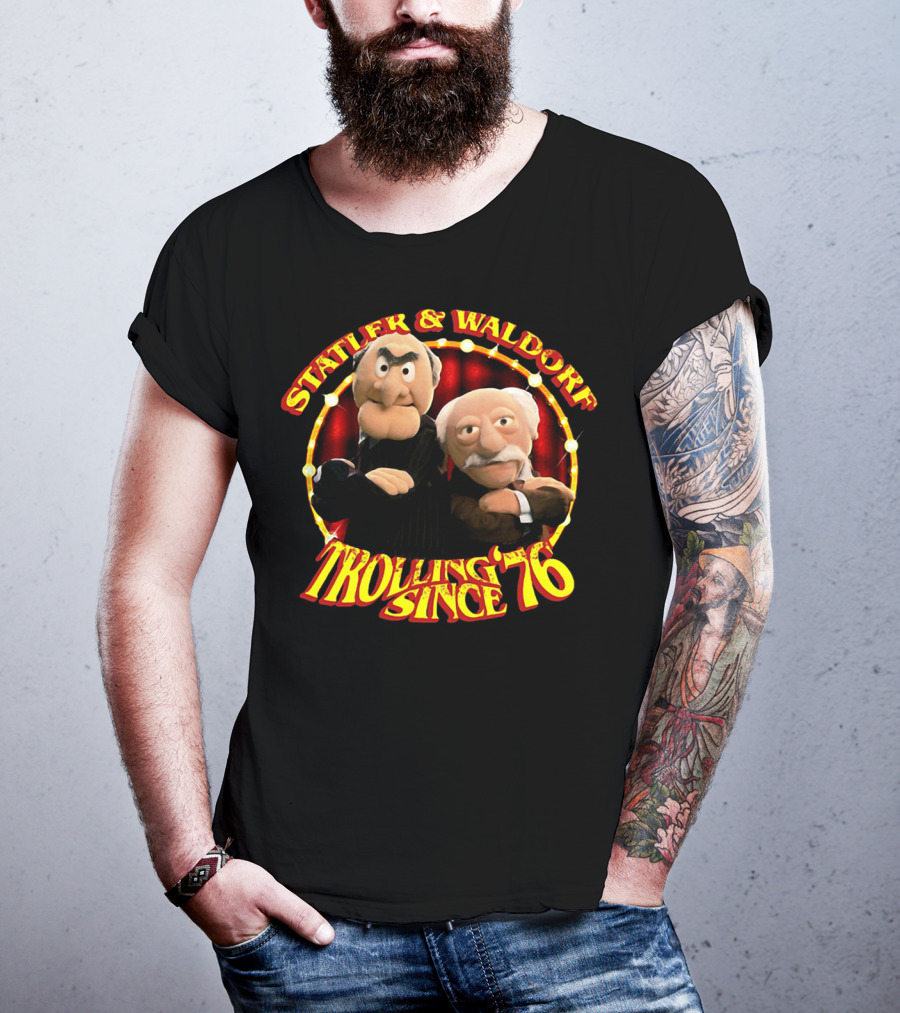 Statler And Waldorf Trolling Since '76 Vintage Muppet Characters T-Shirt
