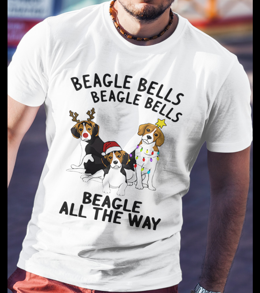 Beagle Bells Beagle All The Way Christmas Theme With Santa Hat And Reindeer Antlers T-Shirt