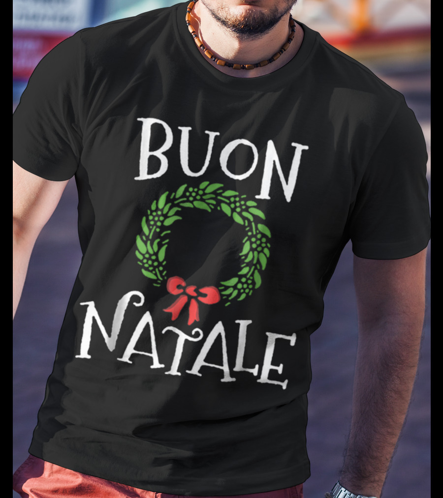 Buon Natale Christmas Wreath Italian Holiday Greetings Italy T-Shirt