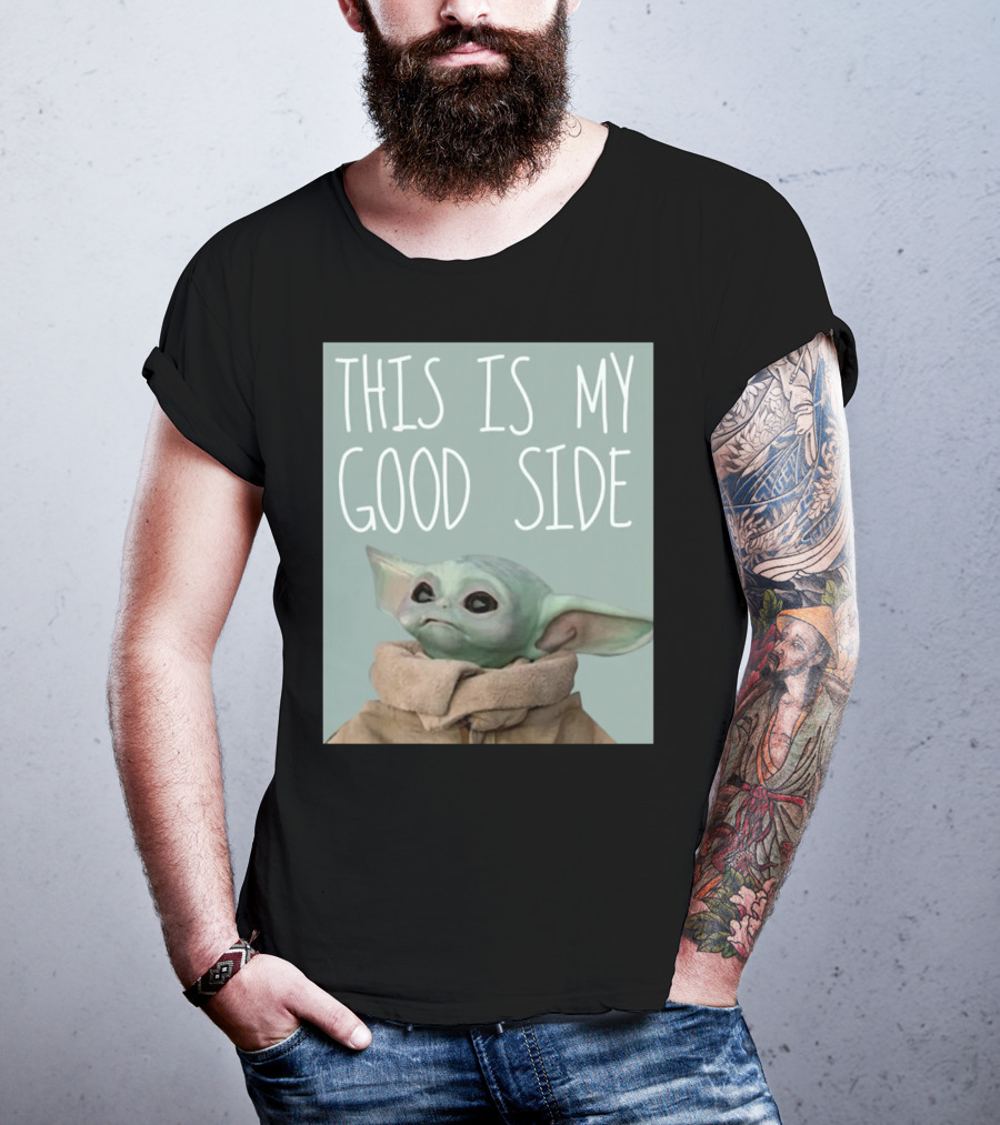Baby Yoda The Child This Is My Good Side Mandalorian T-Shirt