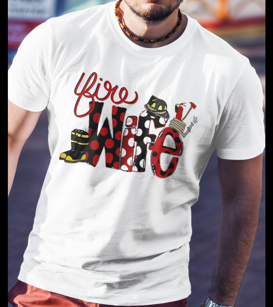 Firefighter Fire Wife Boots Helmet Axes Polka Dots T-Shirt