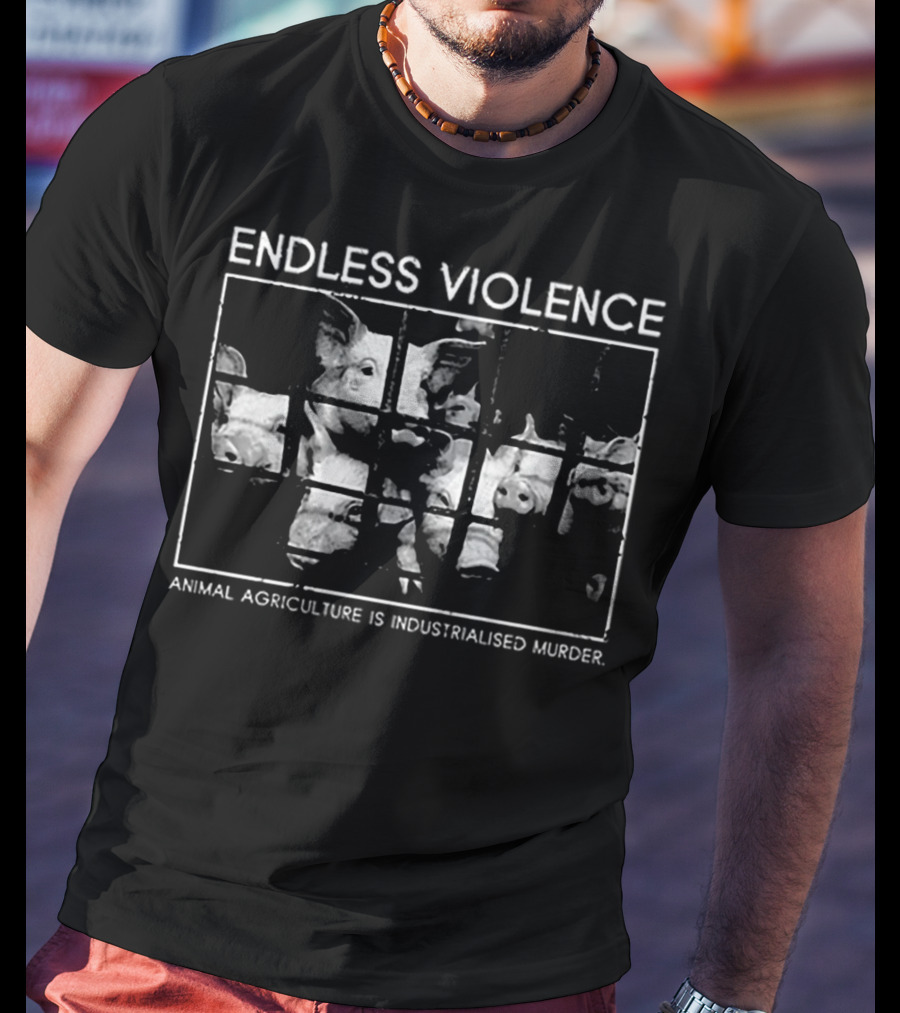 Endless Violence Animal Agriculture Is Industrialised Murder Pigs In Cage T-Shirt