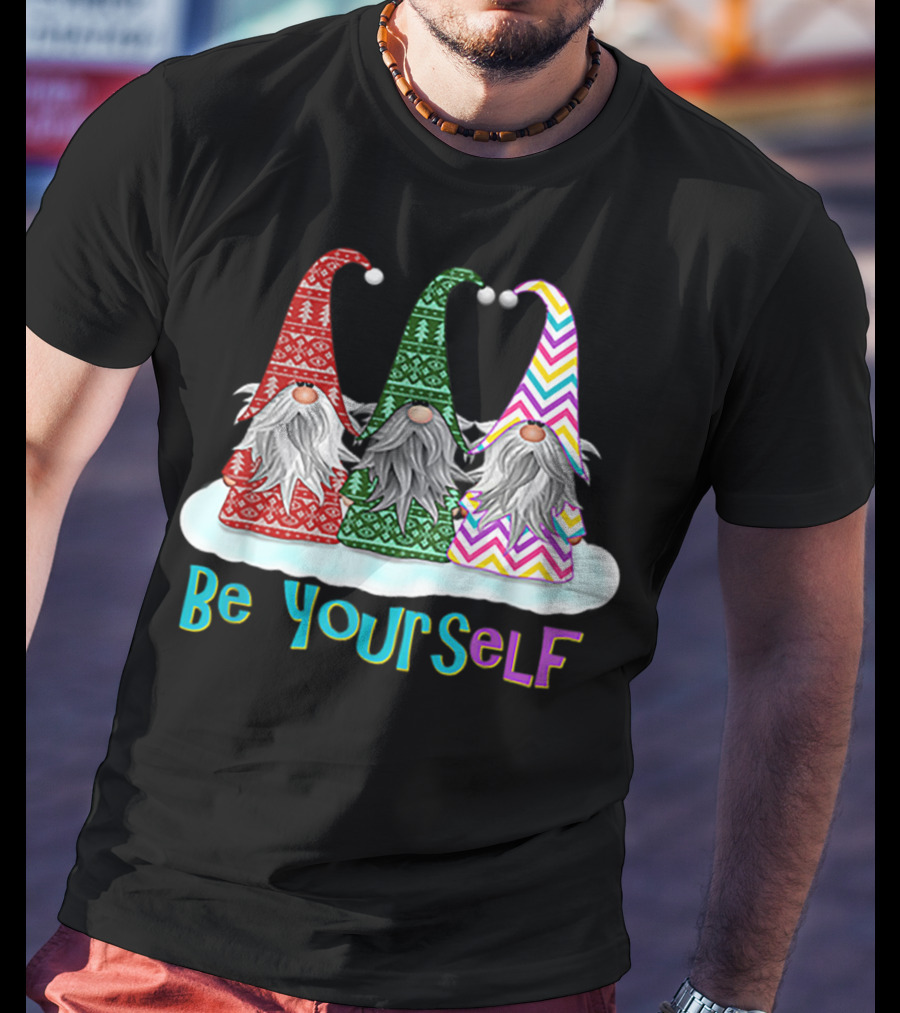 Three Gnomes Be Yourself Elf T-Shirt