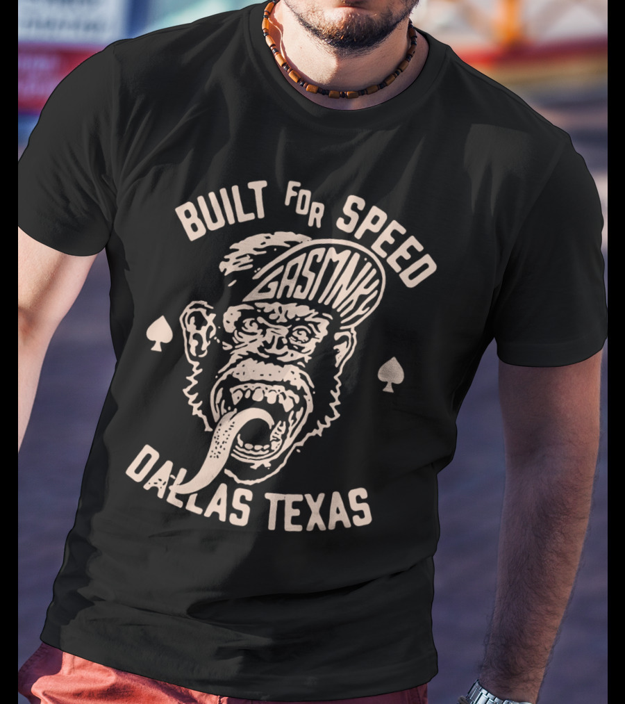 Built For Speed Gas Monkey Dallas Texas With Spade Iconic Monkey T-Shirt
