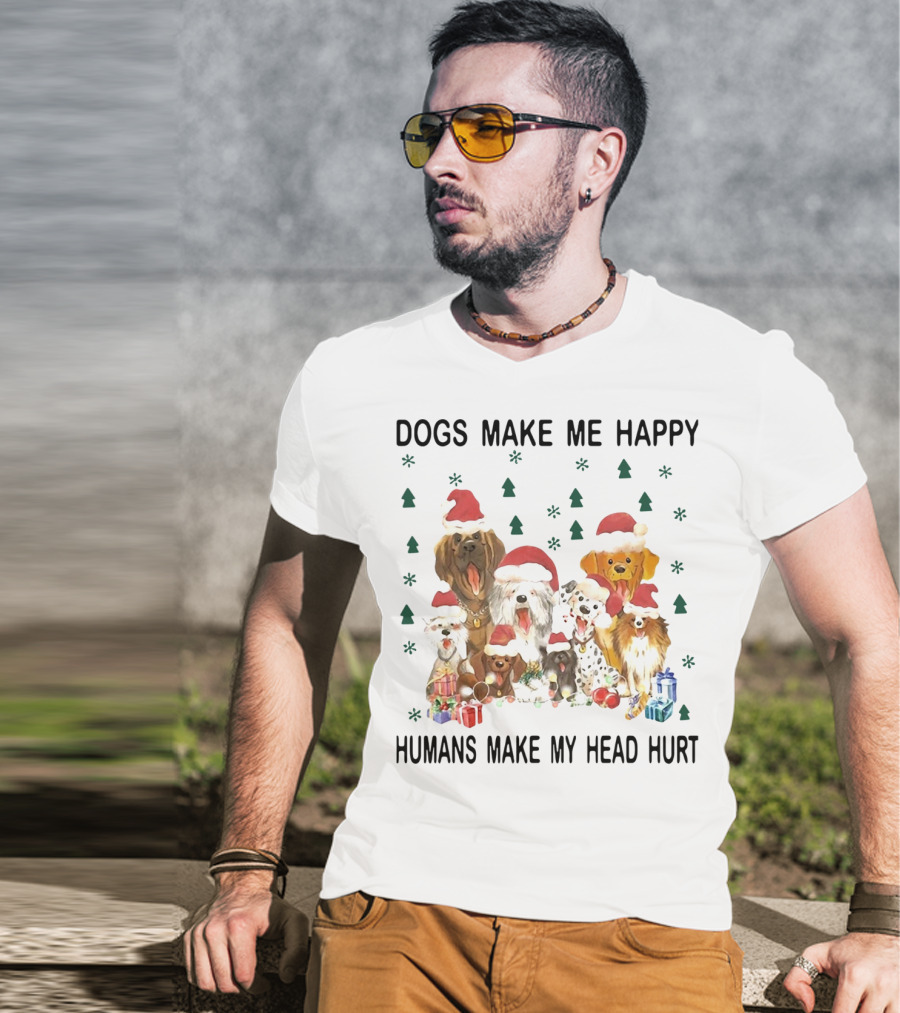 Dogs Make Me Happy Humans Make My Head Hurt Christmas Dogs With Santa Hats And Gifts T-Shirt