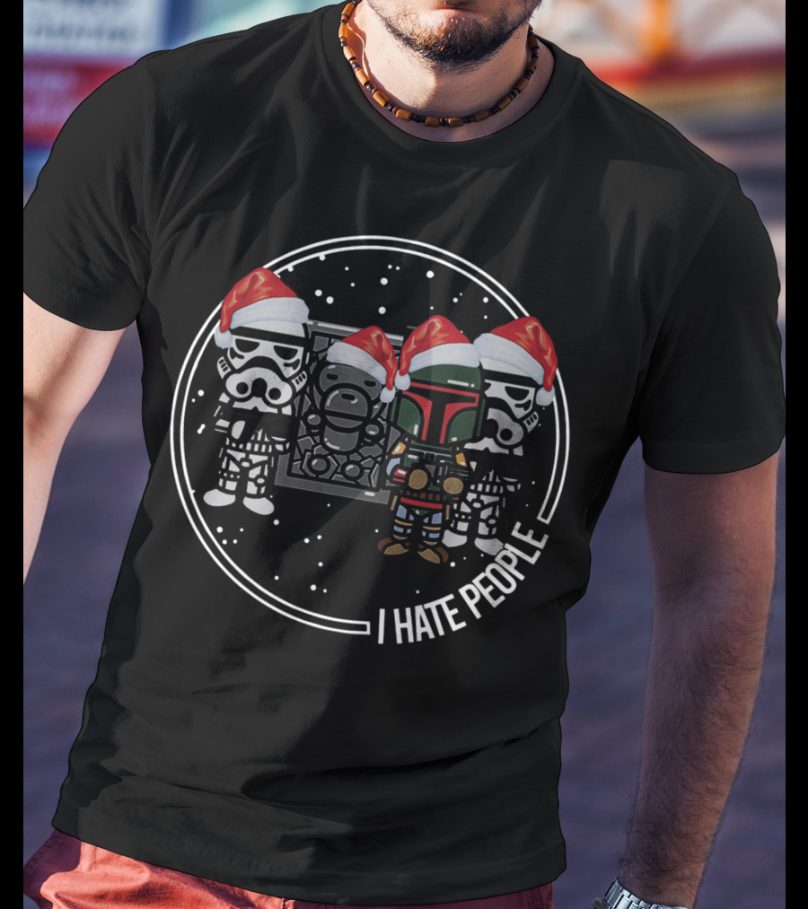 The Mandalorian Boba Fett I Hate People Stormtroopers Santa Christmas T-Shirt