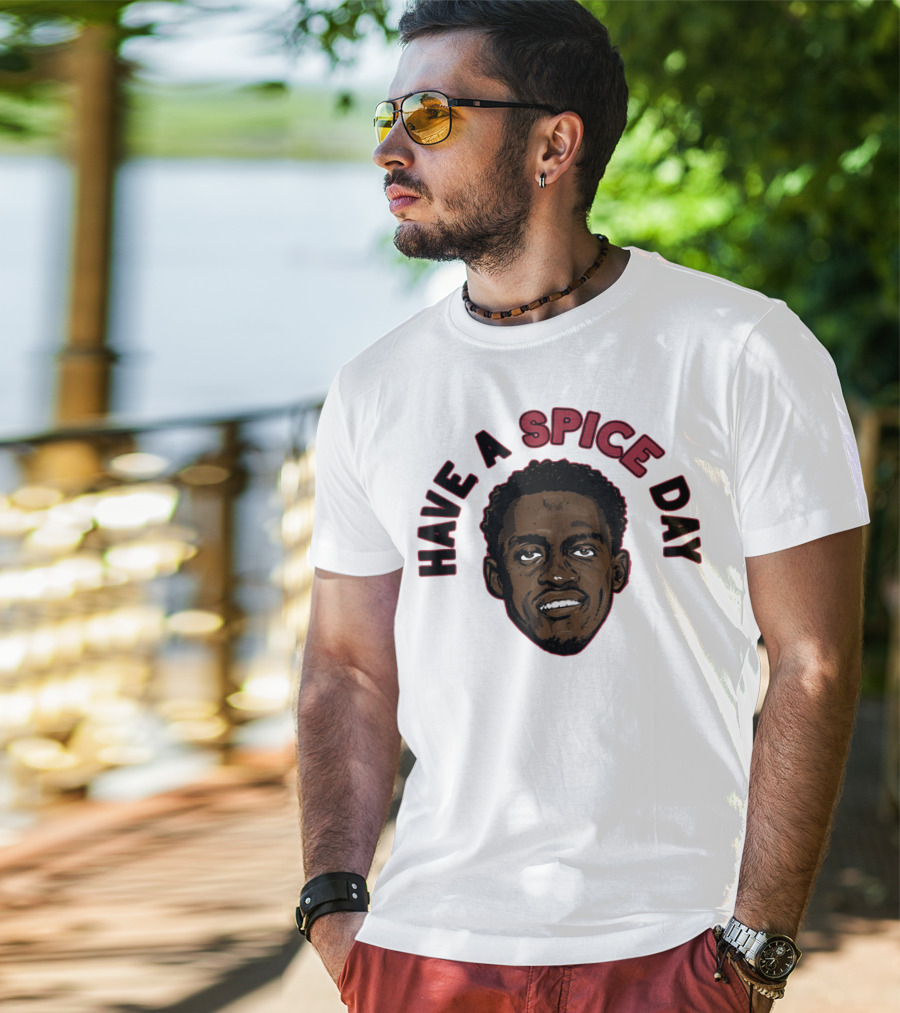 Have A Spice Day Pascal Siakam T-Shirt