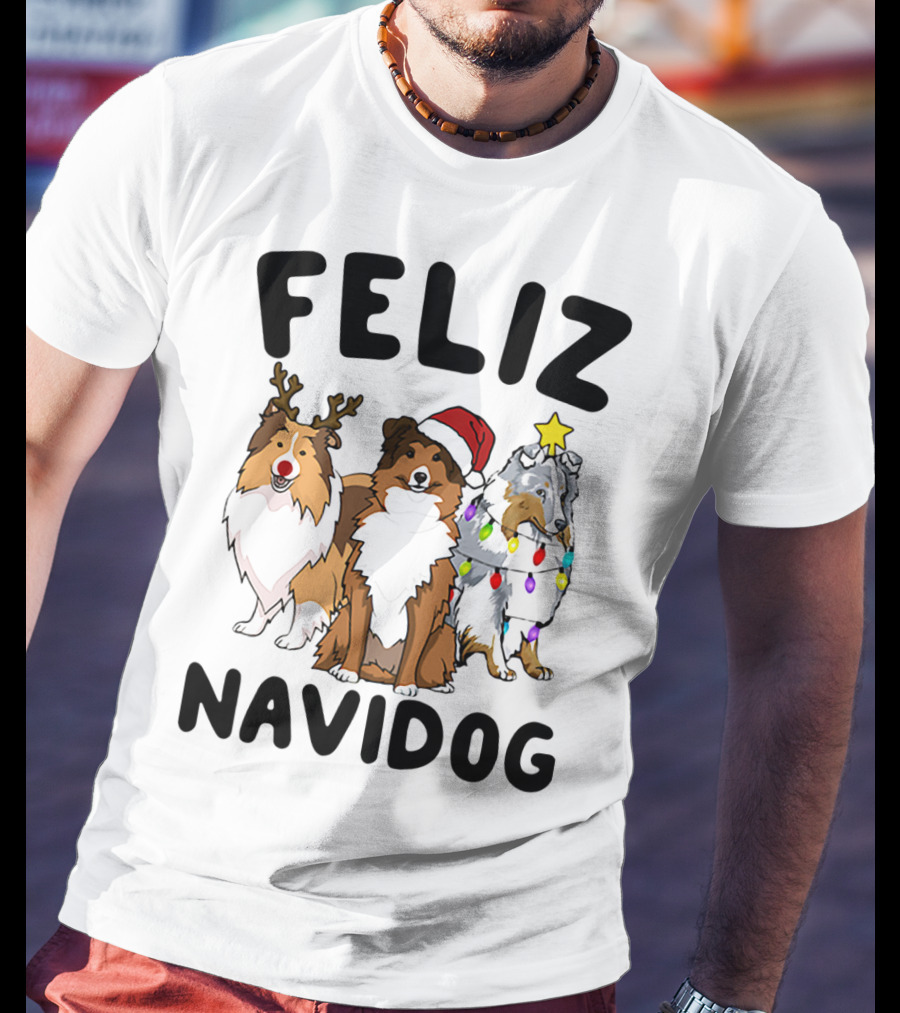 Feliz Navidog Shetland Sheepdogs Christmas Fun T-Shirt