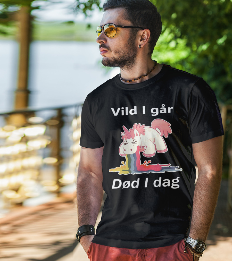 Vild I Går Død I Dag Rainbow Unicorn T-Shirt