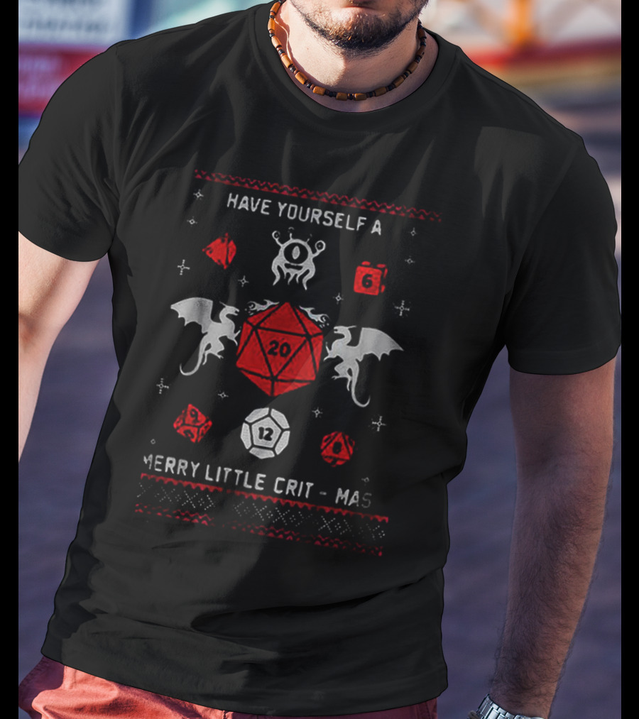 Have Yourself A Merry Little Crit-Mas Dungeons Dragons Dice Monster Holiday T-Shirt