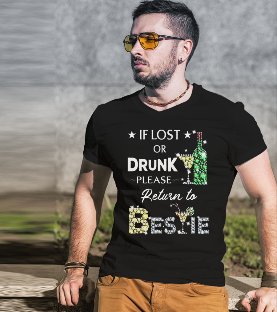 If Lost Or Drunk Please Return To Bestie With Sparkling Wine And Cocktail Glasses T-Shirt